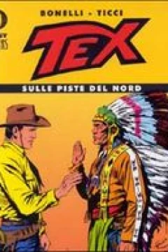 Tex: Sulle Piste del Nord
