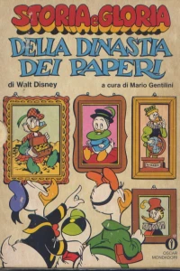 Storia e Gloria della Dinastia dei Paperi