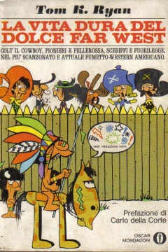 La Vita Dura del Dolce Far West