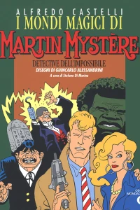 I mondi magici di Martin Mystère