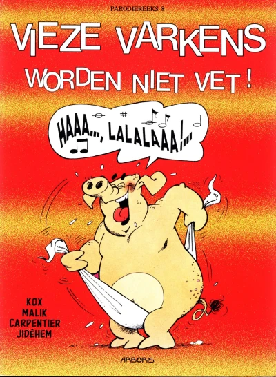 Cover of Vieze varkens worden niet vet!