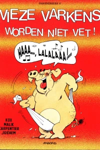 Vieze varkens worden niet vet!