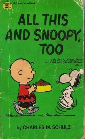 Cover of All This and Snoopy, Too
