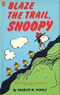 Cover of Blaze the Trail, Snoopy