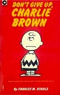 Cover of Don't Give Up, Charlie Brown