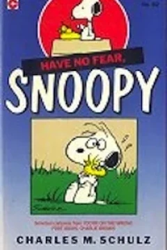 Have No Fear, Snoopy!