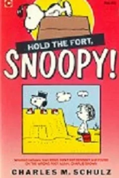 Hold the Fort, Snoopy!