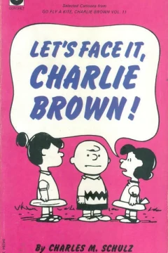 Let's Face It, Charlie Brown!