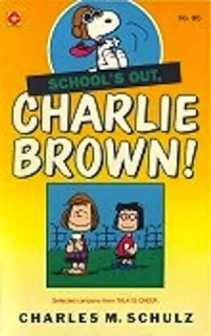 Cover of Schools Out, Charlie Brown!