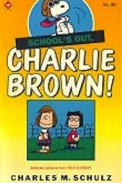 Schools Out, Charlie Brown!