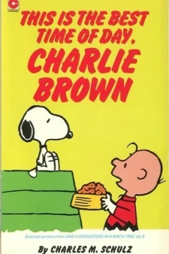 This Is the Best Time of the Day, Charlie Brown