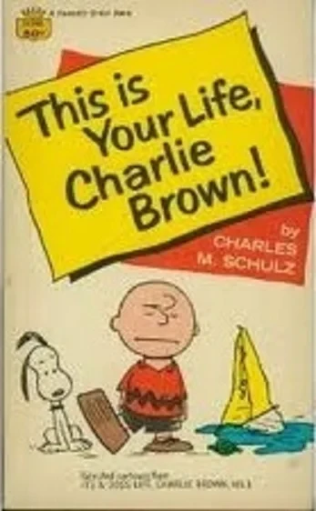 Cover of This Is Your Life, Charlie Brown!