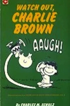 Watch Out, Charlie Brown