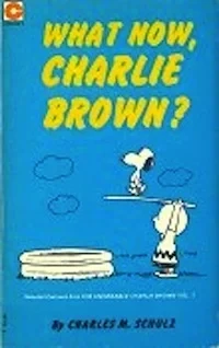 Cover of What Now, Charlie Brown?