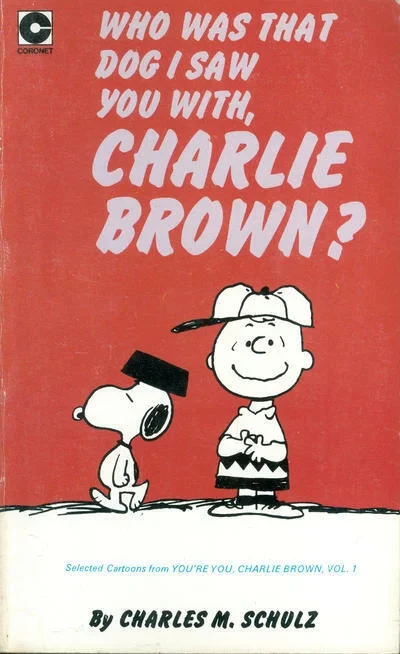 Cover of Who Was That Dog I Saw You With, Charlie Brown?