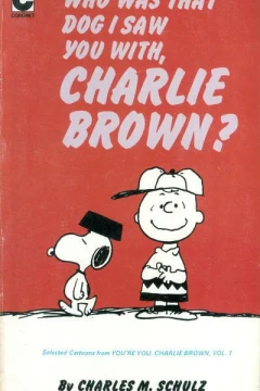 Who Was That Dog I Saw You With, Charlie Brown?