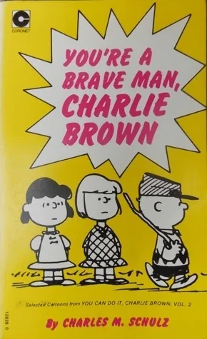 Cover of You're a Brave Man, Charlie Brown