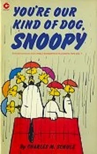 Cover of You're Our Kind of Dog, Snoopy