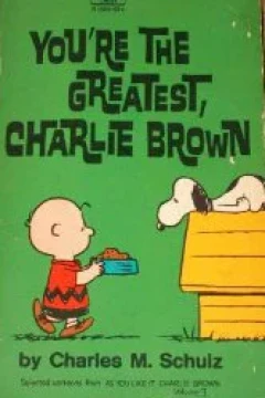You're the Greatest, Charlie Brown