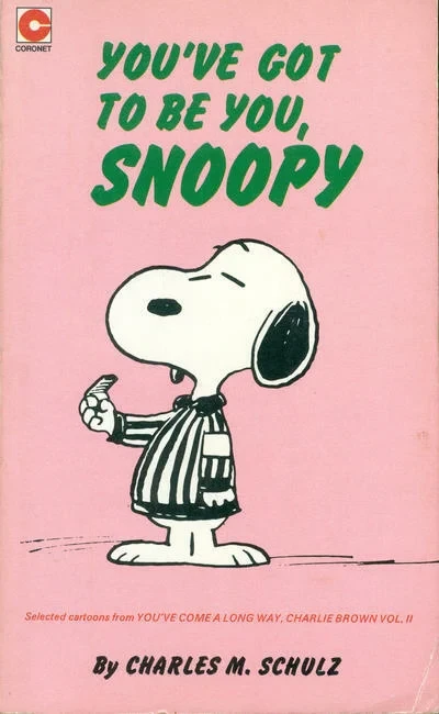 Cover of You've Got to Be You, Snoopy