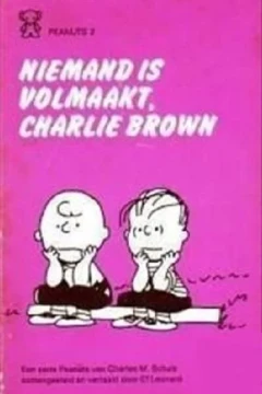 Niemand Is Volmaakt, Charlie Brown