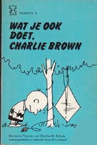 Cover of Wat Je Ook Doet, Charlie Brown