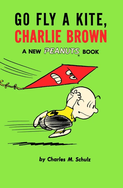 Cover of Go Fly A Kite, Charlie Brown