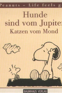 Hunde sind vom Jupiter, Katzen vom Mond