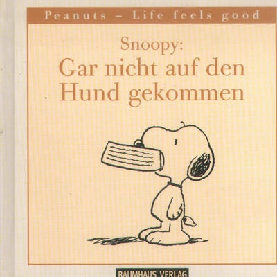 Cover of Snoopy: Gar nicht den Hund gekommen
