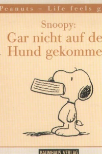 Snoopy: Gar nicht den Hund gekommen
