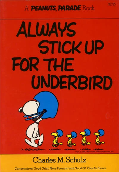 Cover of Always Stick Up for the Underbird