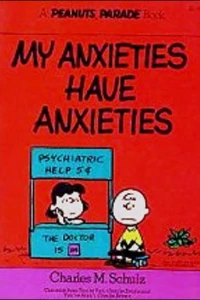 My Anxieties Have Anxieties