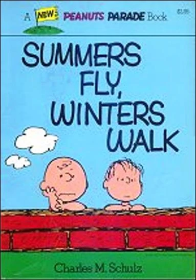 Cover of Summers Fly, Winters Walk