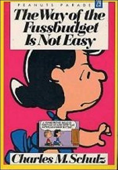 Cover of The Way of the Fussbudget Is Not Easy