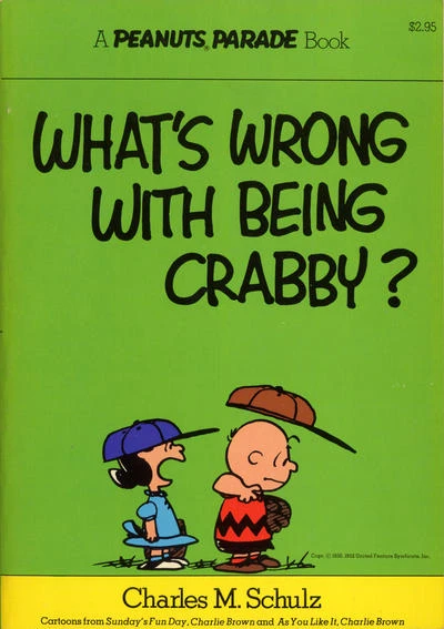 Cover of What's Wrong with Being Crabby?