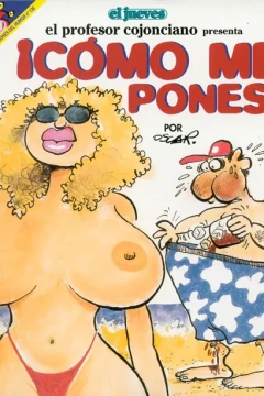 ¡Cómo me pones!