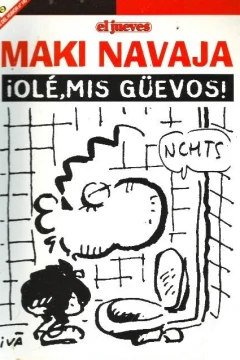 ¡Olé, mis güevos!