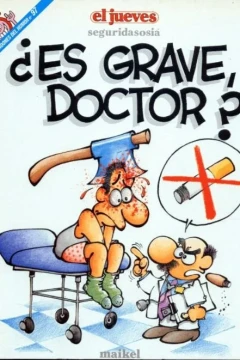 ¿Es Grave, Doctor?