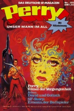 Perry: Rätsel der Vergangenheit | Atlan: David und Goliath