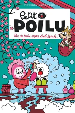 Pas de bain pour Antidouche !