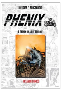 Phenix On A Hot Tin Roof