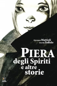 Piera degli Spiritie altre storie