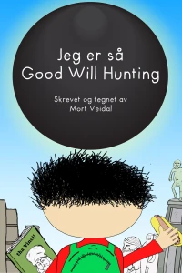 Jeg er så Good Will Hunting