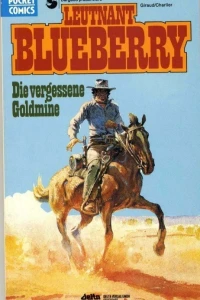 Leutnant Blueberry: Die vergessene Goldmine