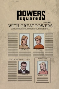 With Great Powers Come Something, Something, Somthing... (Part 2)