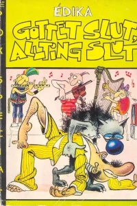 Gottet slut, allting slut