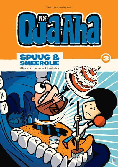 Cover of Spuug & Smeerolie, 26x over lichaam en techniek