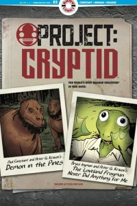 The Loveland Frogman Never Did Anything For Me; Demon in the Pines; Dibs; Partially Naked Came the Corpse! Part Ten