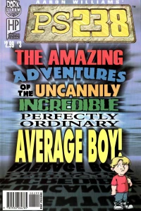 The Amazing Adventures of the Uncanny Incredible Perfectly Ordinary Average Boy!
