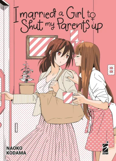 Cover of I married a girl to shut my parents up